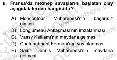 Ortaçağ-Yeniçağ Avrupa Tarihi Dersi 2023 - 2024 Yılı (Final) Dönem Sonu Sınav Soruları 6. Soru