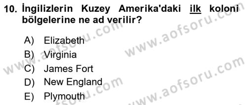 Ortaçağ-Yeniçağ Avrupa Tarihi Dersi 2023 - 2024 Yılı Yaz Okulu Sınav Soruları 10. Soru
