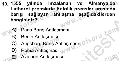 Ortaçağ-Yeniçağ Avrupa Tarihi Dersi Ara Sınavı Deneme Sınav Soruları 10. Soru