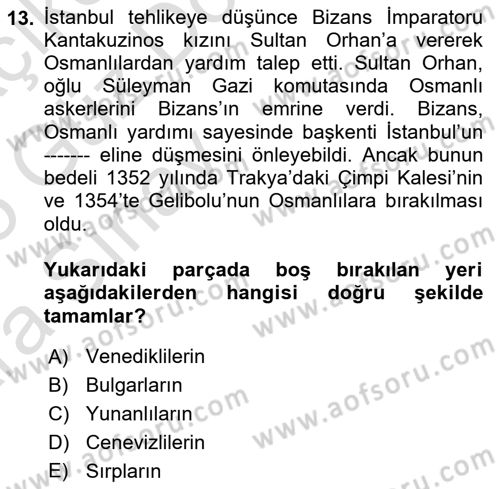 Ortaçağ-Yeniçağ Avrupa Tarihi Dersi Ara Sınavı Deneme Sınav Soruları 13. Soru