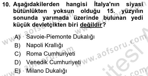 Ortaçağ-Yeniçağ Avrupa Tarihi Dersi 2025 - 2026 Yılı (Vize) Ara Sınav Soruları 10. Soru