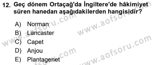 Ortaçağ-Yeniçağ Avrupa Tarihi Dersi 2025 - 2026 Yılı (Vize) Ara Sınav Soruları 12. Soru