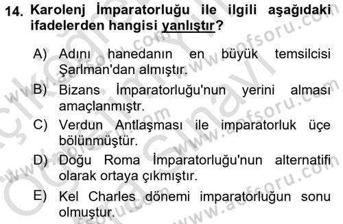 Ortaçağ-Yeniçağ Avrupa Tarihi Dersi 2025 - 2026 Yılı (Vize) Ara Sınav Soruları 14. Soru