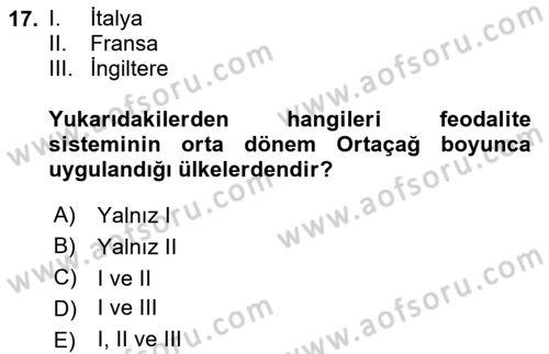 Ortaçağ-Yeniçağ Avrupa Tarihi Dersi 2025 - 2026 Yılı (Vize) Ara Sınav Soruları 17. Soru