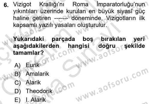 Ortaçağ-Yeniçağ Avrupa Tarihi Dersi 2025 - 2026 Yılı (Vize) Ara Sınav Soruları 6. Soru