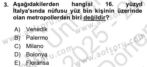 Ortaçağ-Yeniçağ Avrupa Tarihi Dersi 2025 - 2026 Yılı (Final) Dönem Sonu Sınav Soruları 3. Soru