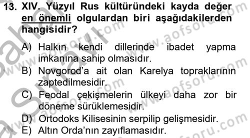 Rusya Tarihi Dersi 2012 - 2013 Yılı (Vize) Ara Sınav Soruları 13. Soru