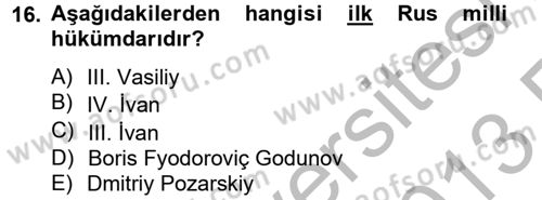 Rusya Tarihi Dersi 2012 - 2013 Yılı (Vize) Ara Sınav Soruları 16. Soru