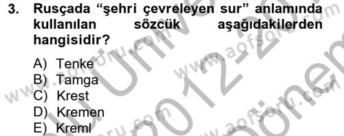 Rusya Tarihi Dersi 2012 - 2013 Yılı (Final) Dönem Sonu Sınav Soruları 3. Soru