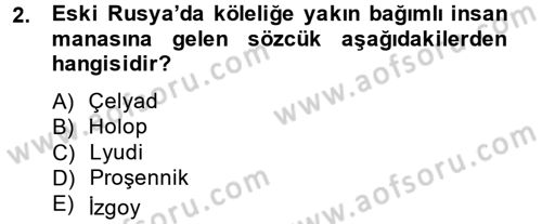 Rusya Tarihi Dersi 2013 - 2014 Yılı (Final) Dönem Sonu Sınav Soruları 2. Soru