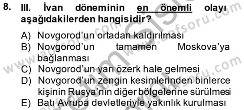 Rusya Tarihi Dersi 2013 - 2014 Yılı (Final) Dönem Sonu Sınav Soruları 8. Soru