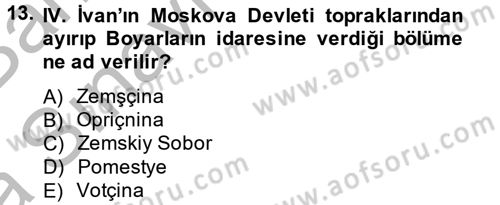 Rusya Tarihi Dersi 2014 - 2015 Yılı (Vize) Ara Sınav Soruları 13. Soru