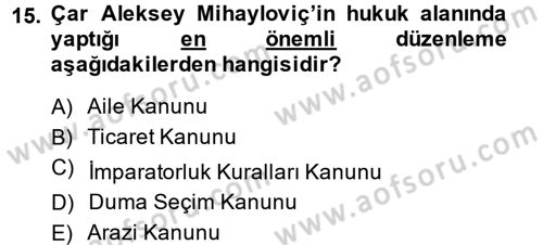 Rusya Tarihi Dersi 2014 - 2015 Yılı (Vize) Ara Sınav Soruları 15. Soru