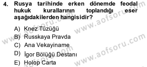 Rusya Tarihi Dersi 2014 - 2015 Yılı (Vize) Ara Sınav Soruları 4. Soru