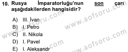 Rusya Tarihi Dersi 2015 - 2016 Yılı (Final) Dönem Sonu Sınav Soruları 10. Soru