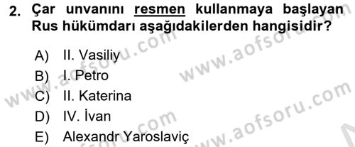 Rusya Tarihi Dersi 2015 - 2016 Yılı (Final) Dönem Sonu Sınav Soruları 2. Soru