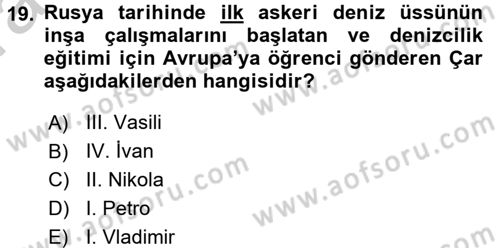 Rusya Tarihi Dersi 2016 - 2017 Yılı (Vize) Ara Sınav Soruları 19. Soru