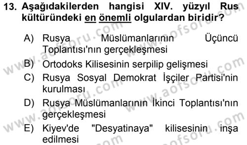 Rusya Tarihi Dersi 2017 - 2018 Yılı (Vize) Ara Sınav Soruları 13. Soru