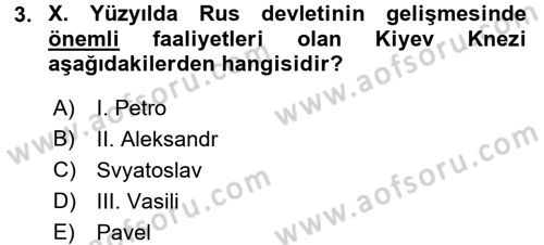 Rusya Tarihi Dersi 2017 - 2018 Yılı (Vize) Ara Sınav Soruları 3. Soru