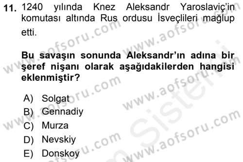 Rusya Tarihi Dersi 2018 - 2019 Yılı (Vize) Ara Sınav Soruları 11. Soru