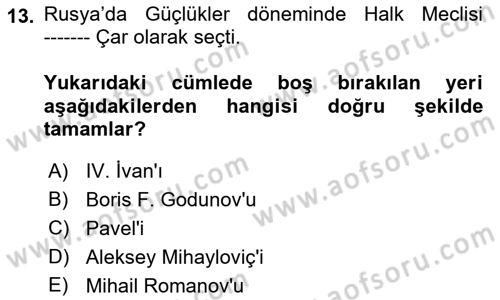Rusya Tarihi Dersi 2018 - 2019 Yılı (Vize) Ara Sınav Soruları 13. Soru