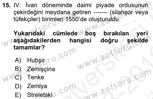 Rusya Tarihi Dersi 2018 - 2019 Yılı (Vize) Ara Sınav Soruları 15. Soru