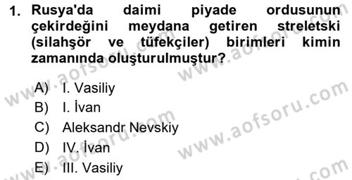 Rusya Tarihi Dersi 2018 - 2019 Yılı (Final) Dönem Sonu Sınav Soruları 1. Soru