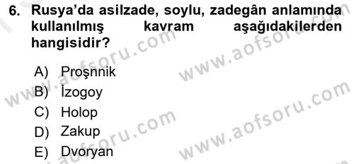 Rusya Tarihi Dersi 2018 - 2019 Yılı (Final) Dönem Sonu Sınav Soruları 6. Soru