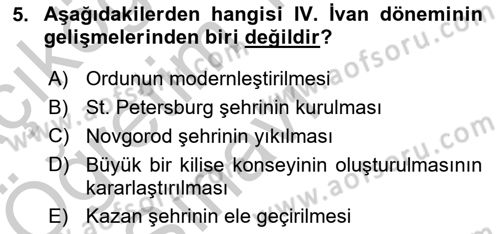 Rusya Tarihi Dersi 2018 - 2019 Yılı Yaz Okulu Sınav Soruları 5. Soru