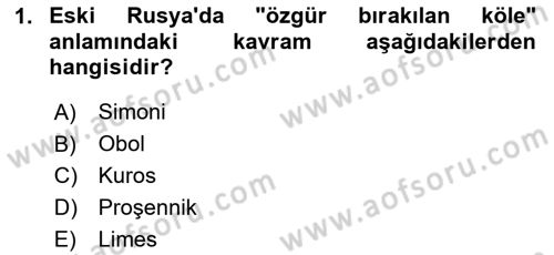 Rusya Tarihi Dersi 2020 - 2021 Yılı Yaz Okulu Sınav Soruları 1. Soru