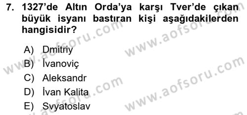 Rusya Tarihi Dersi 2020 - 2021 Yılı Yaz Okulu Sınav Soruları 7. Soru
