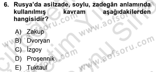 Rusya Tarihi Dersi 2021 - 2022 Yılı (Final) Dönem Sonu Sınav Soruları 6. Soru