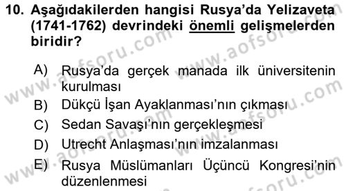 Rusya Tarihi Dersi 2021 - 2022 Yılı Yaz Okulu Sınav Soruları 10. Soru