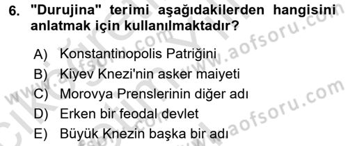 Rusya Tarihi Dersi 2022 - 2023 Yılı Yaz Okulu Sınav Soruları 6. Soru
