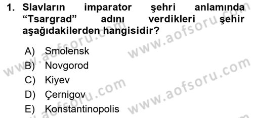 Rusya Tarihi Dersi 2023 - 2024 Yılı Yaz Okulu Sınav Soruları 1. Soru