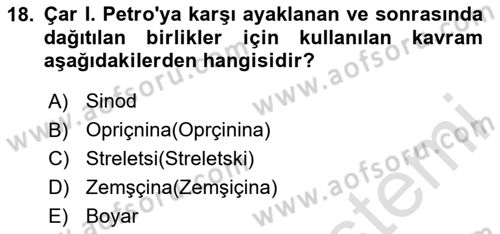 Rusya Tarihi Dersi 2024 - 2025 Yılı (Vize) Ara Sınav Soruları 18. Soru