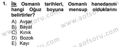 Osmanlı Tarihi (1300-1566) Dersi 2012 - 2013 Yılı (Vize) Ara Sınav Soruları 1. Soru