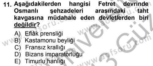 Osmanlı Tarihi (1300-1566) Dersi 2012 - 2013 Yılı (Vize) Ara Sınav Soruları 11. Soru