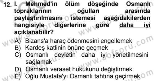 Osmanlı Tarihi (1300-1566) Dersi 2012 - 2013 Yılı (Vize) Ara Sınav Soruları 12. Soru