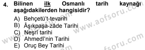 Osmanlı Tarihi (1300-1566) Dersi 2012 - 2013 Yılı (Vize) Ara Sınav Soruları 4. Soru