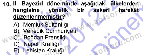 Osmanlı Tarihi (1300-1566) Dersi 2012 - 2013 Yılı (Final) Dönem Sonu Sınav Soruları 10. Soru