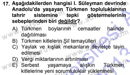 Osmanlı Tarihi (1300-1566) Dersi 2012 - 2013 Yılı (Final) Dönem Sonu Sınav Soruları 17. Soru