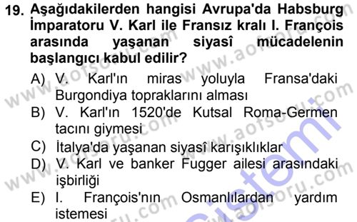 Osmanlı Tarihi (1300-1566) Dersi 2012 - 2013 Yılı (Final) Dönem Sonu Sınav Soruları 19. Soru