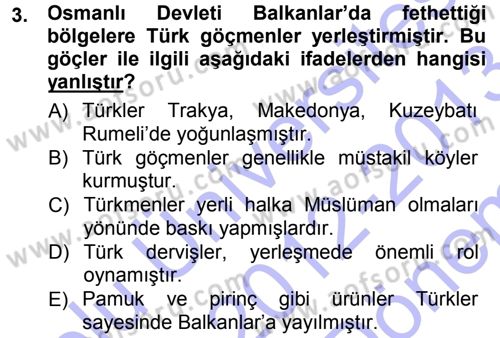 Osmanlı Tarihi (1300-1566) Dersi 2012 - 2013 Yılı (Final) Dönem Sonu Sınav Soruları 3. Soru