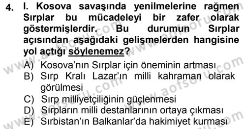 Osmanlı Tarihi (1300-1566) Dersi 2012 - 2013 Yılı (Final) Dönem Sonu Sınav Soruları 4. Soru