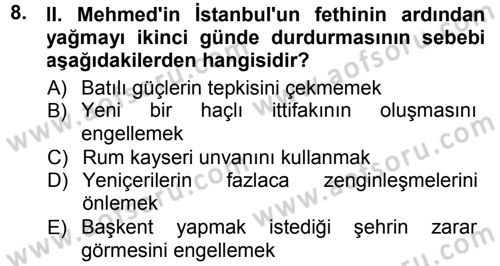 Osmanlı Tarihi (1300-1566) Dersi 2012 - 2013 Yılı (Final) Dönem Sonu Sınav Soruları 8. Soru