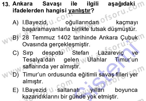Osmanlı Tarihi (1300-1566) Dersi 2013 - 2014 Yılı (Vize) Ara Sınav Soruları 13. Soru