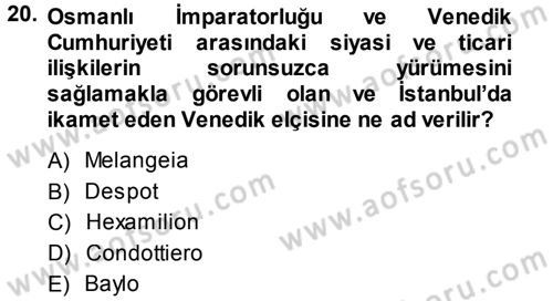 Osmanlı Tarihi (1300-1566) Dersi 2013 - 2014 Yılı (Vize) Ara Sınav Soruları 20. Soru