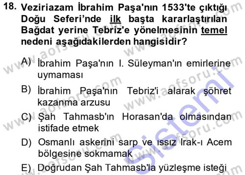Osmanlı Tarihi (1300-1566) Dersi 2013 - 2014 Yılı (Final) Dönem Sonu Sınav Soruları 18. Soru