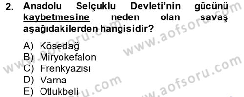 Osmanlı Tarihi (1300-1566) Dersi 2013 - 2014 Yılı (Final) Dönem Sonu Sınav Soruları 2. Soru